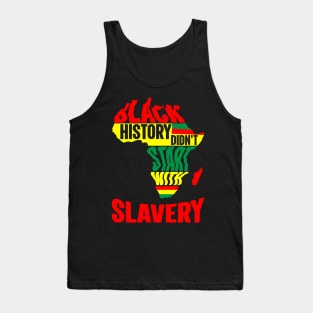 Black History didn't start with slavery, Black History, Africa Tank Top